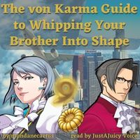 Image of Franziska and Miles from Ace Attorney, and title and creators written